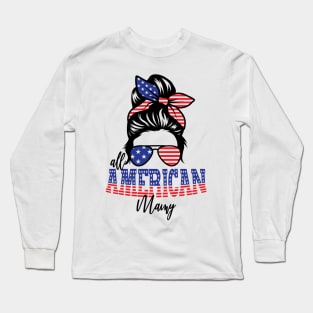 4th of July All American Mamy Long Sleeve T-Shirt